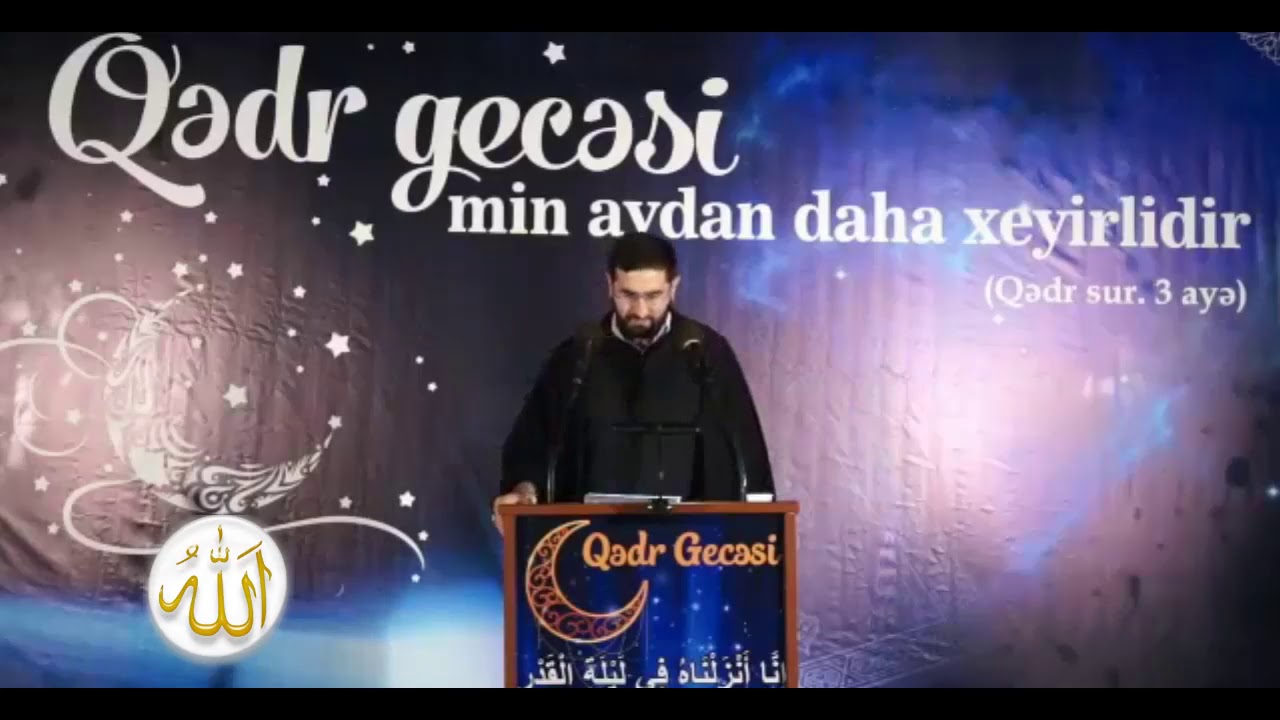 Qədir gecəsi Allah (c c) belə danışaq - belə Dua edək