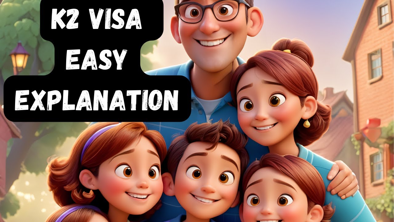 K2 Visas Explained Simply !