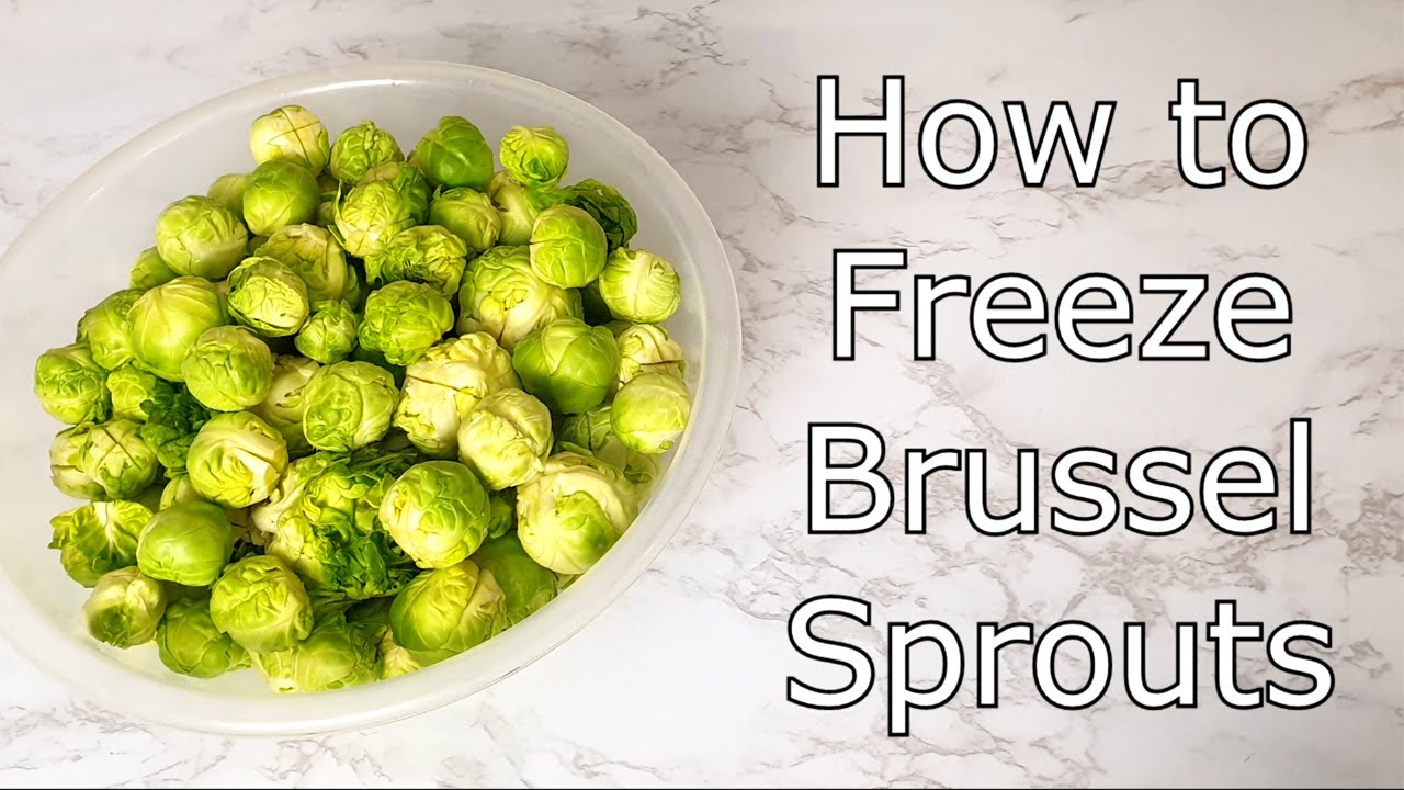 How to prep Brussel Sprouts for freezing