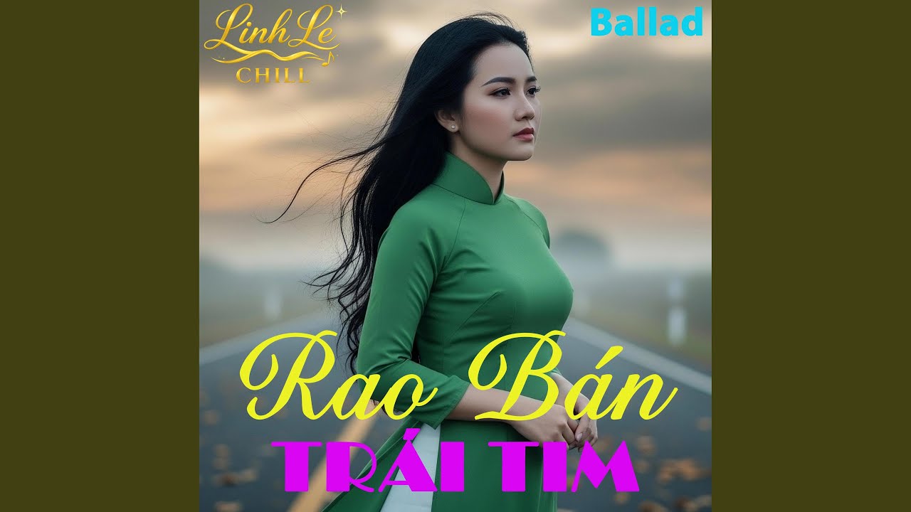 Rao Bán Trái Tim (Ballad)