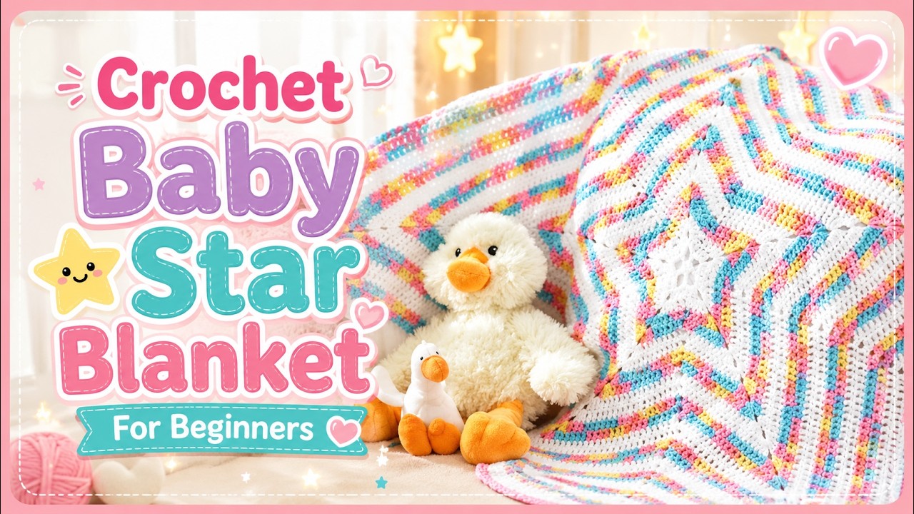 How to Crochet Beginner Baby Star Blanket