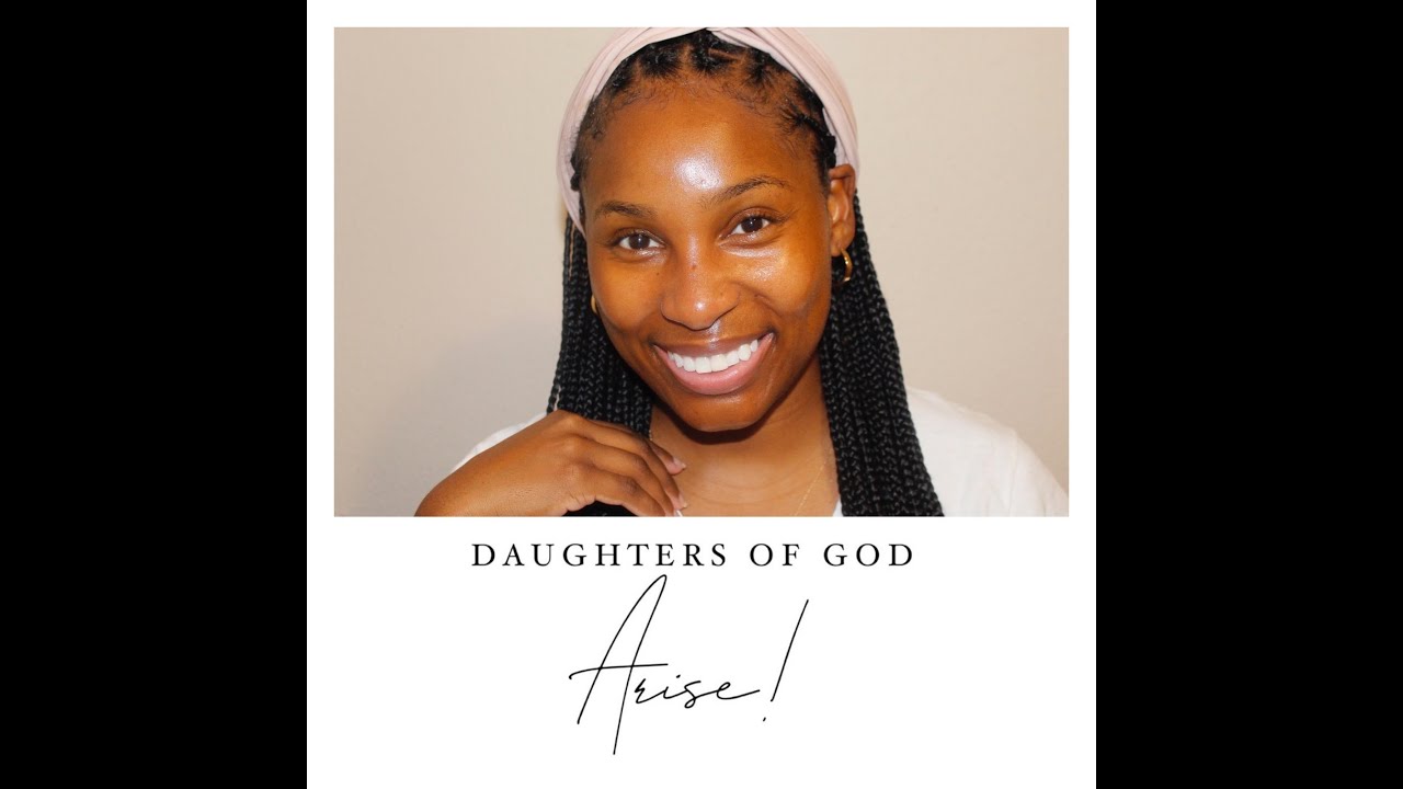 Daughters of God Arise!