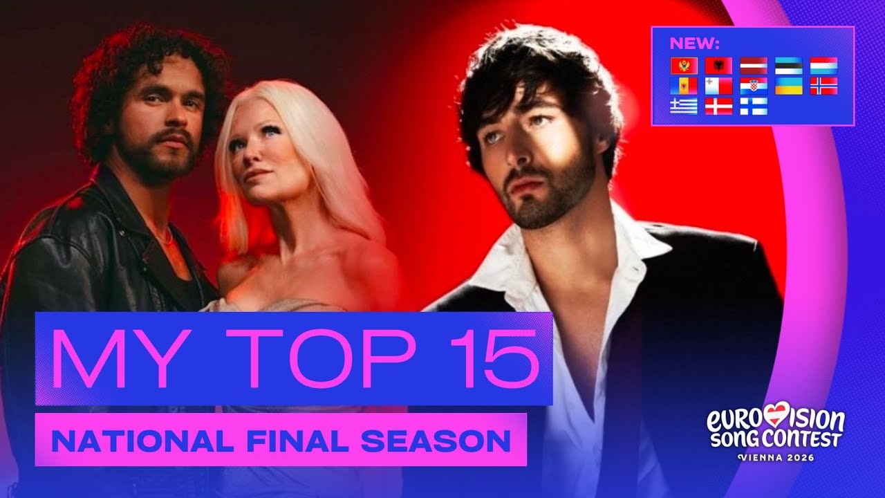 🇦🇹 Eurovision 2026: My Top 15 (National Final Season) | NEW: 🇲🇪🇦🇱🇱🇻🇪🇪🇱🇺🇲🇩🇲🇹🇭🇷🇱🇹🇫🇮🇺🇦🇵🇱🇩🇪🇬🇷🇳🇴🇩🇰🇵🇹