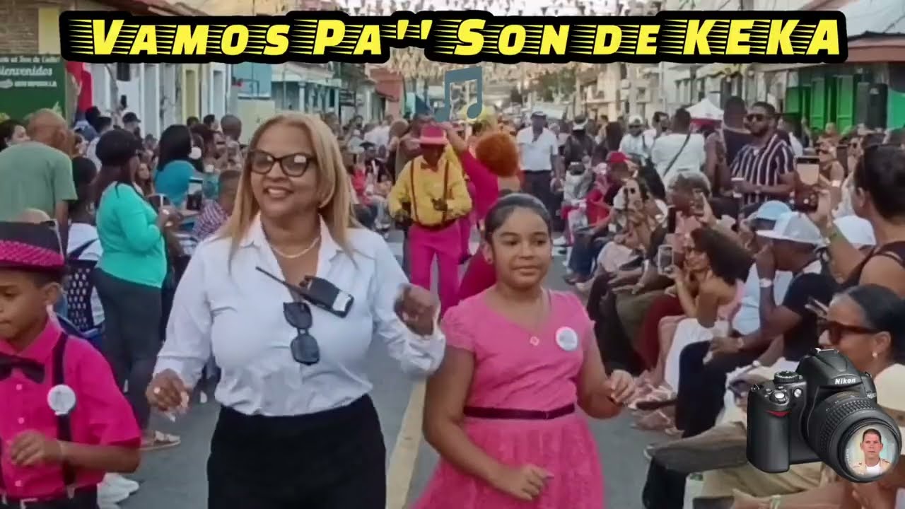 Desfile del SON de KEKA 🎵🎶 Vamos Pa