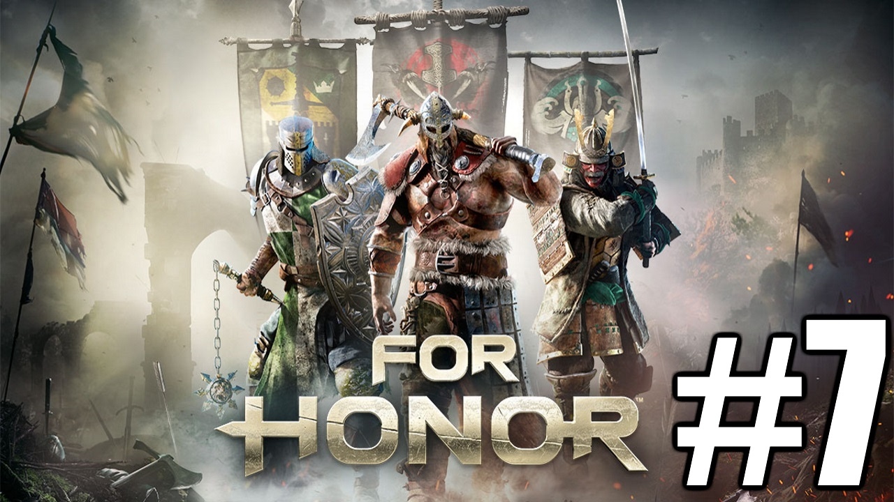 The FGN Crew Plays: For Honor OPEN Beta #7 - Don't Be that Guy (PC)