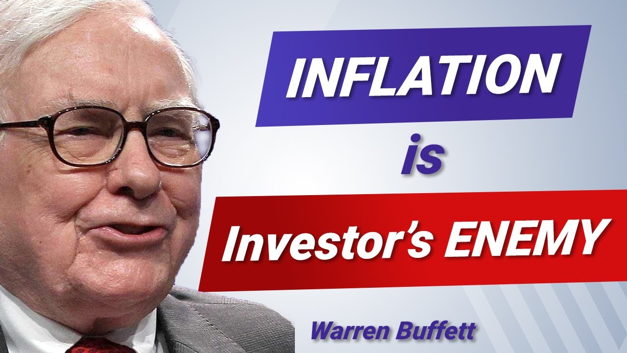 Warren Buffett: Inflation is Investor's ENEMY