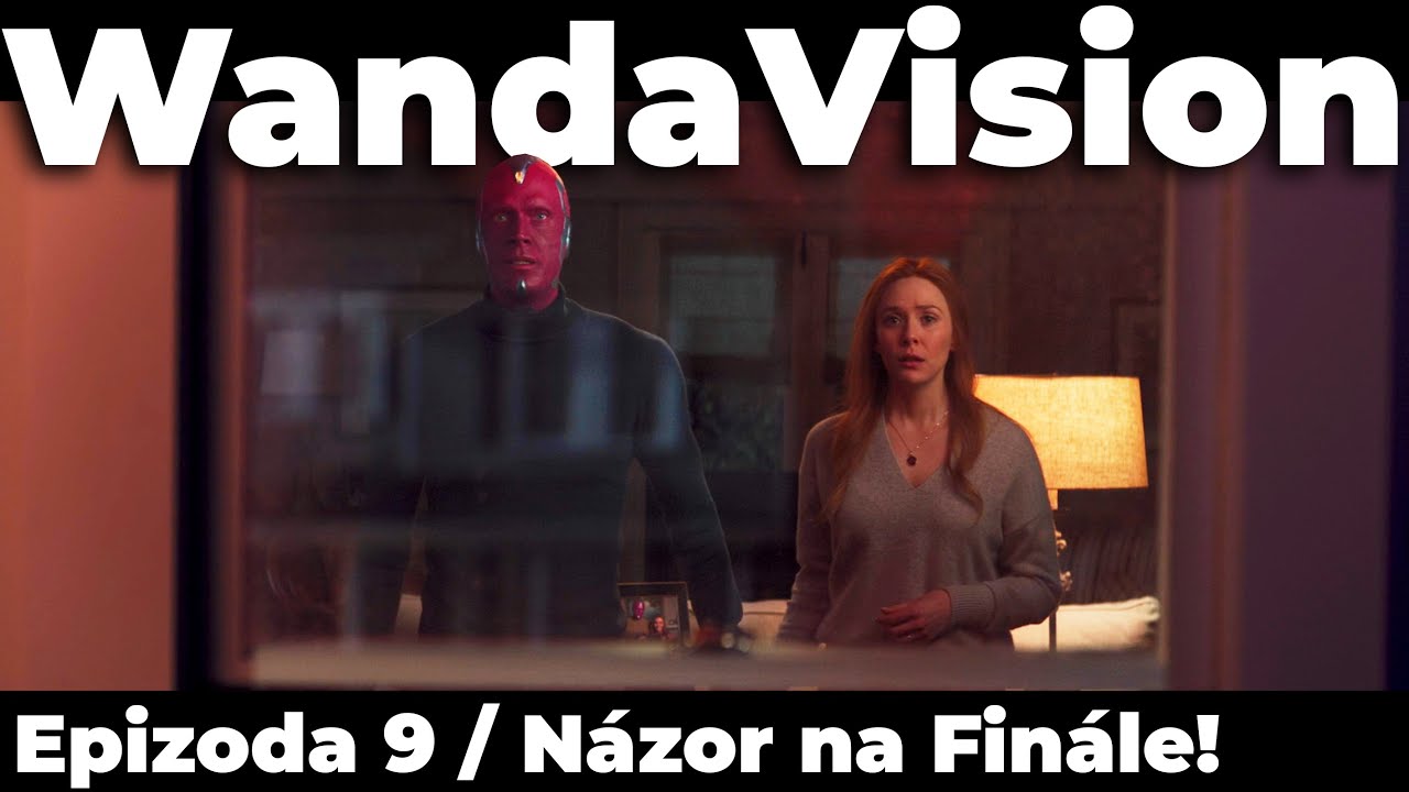 WandaVision | Epizoda 9 | FINÁLE!