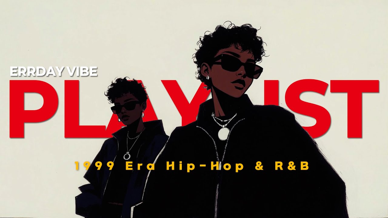 𝐏𝐥𝐚𝐲𝐥𝐢𝐬𝐭 🎵 1999 Era Hip-Hop & R&B | Y2K Golden Era 🔥1999 힙합 & 알앤비 플레이리스트