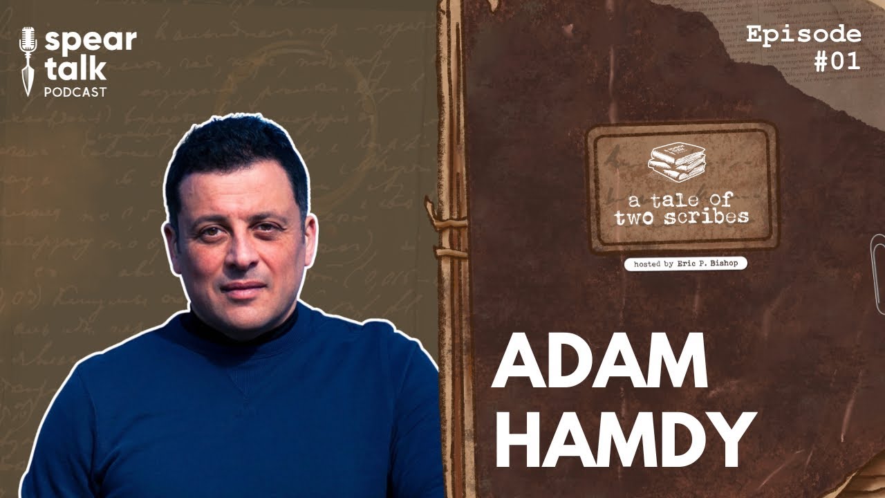 A Tale of Two Scribes / Adam Hamdy (Ep #01)