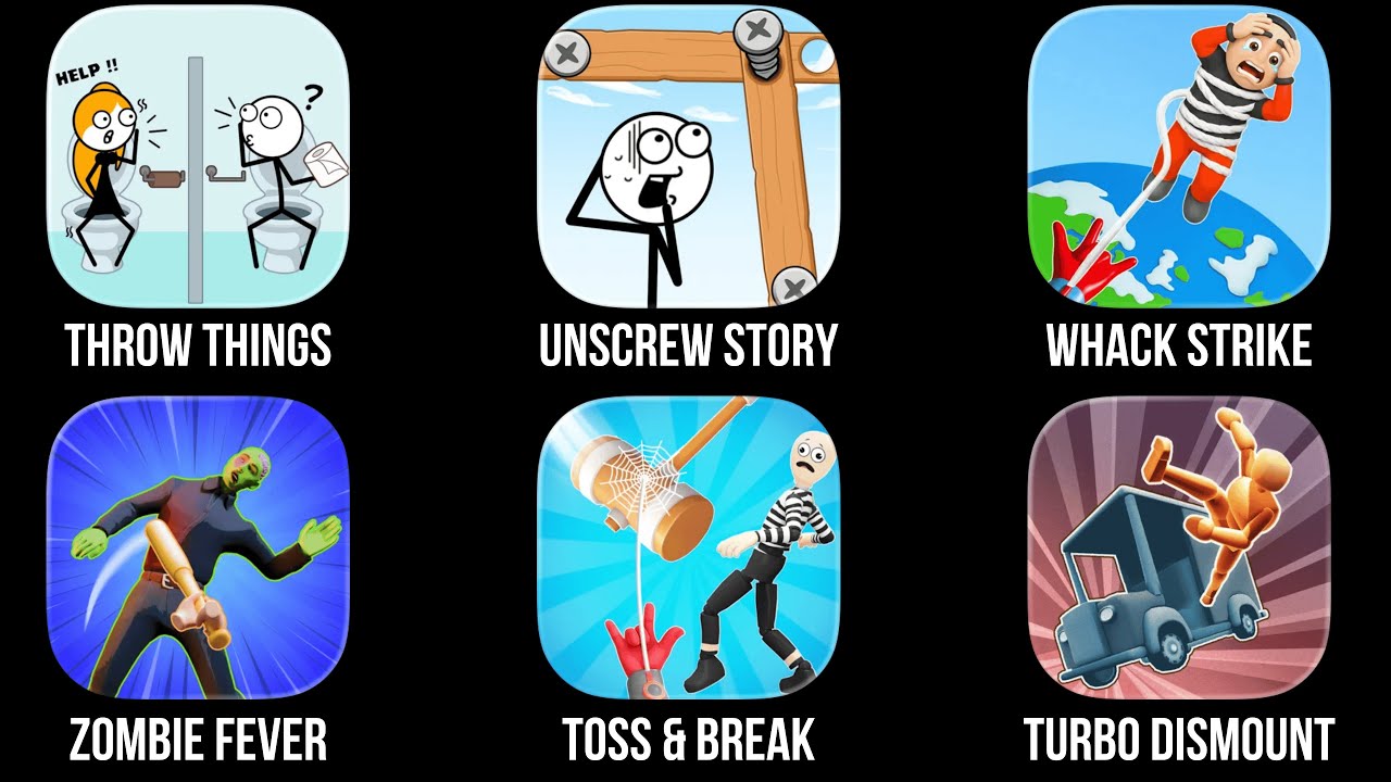 Throw Things, Unscrew Story, Whack Strike, Zombie Fever, Toss & Break, Turbo Dismount