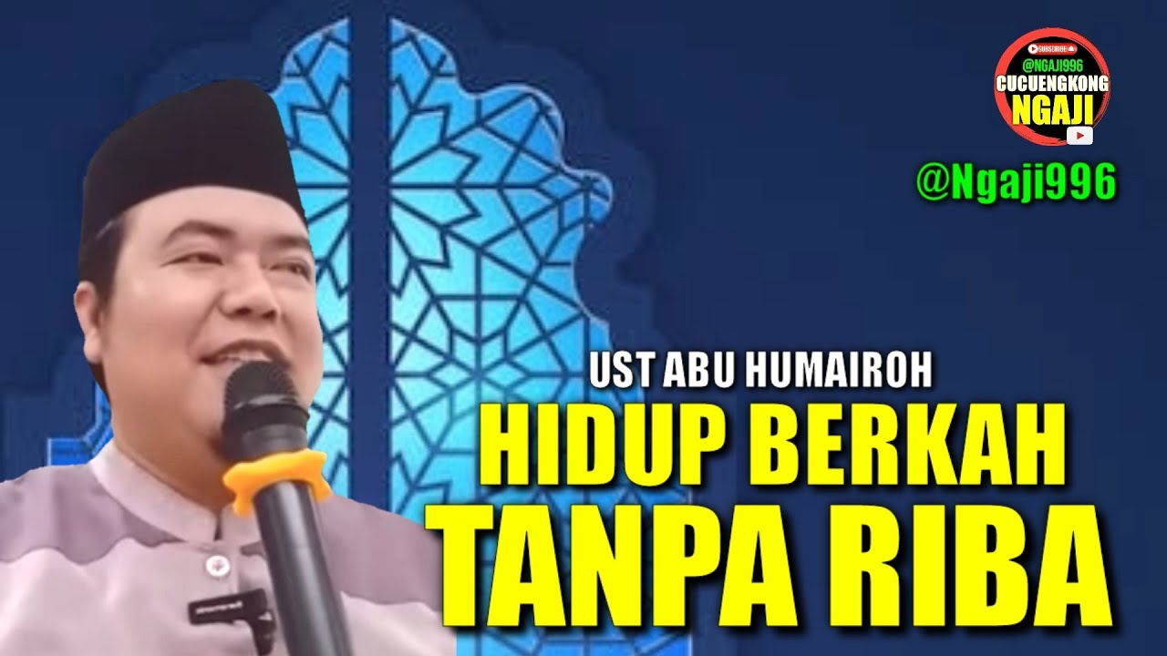 BAHAYA RIBA DALAM KEHIDUPAN/USTADZ ABU HUMAIROH @Ngaji996