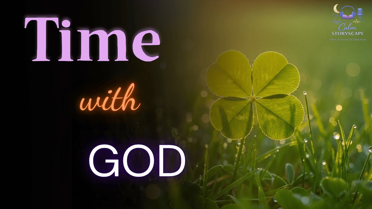 The Healing Sleep Music: Proverbs 1:7 Bible Meditation & Relaxing Piano | Calm StoryScape