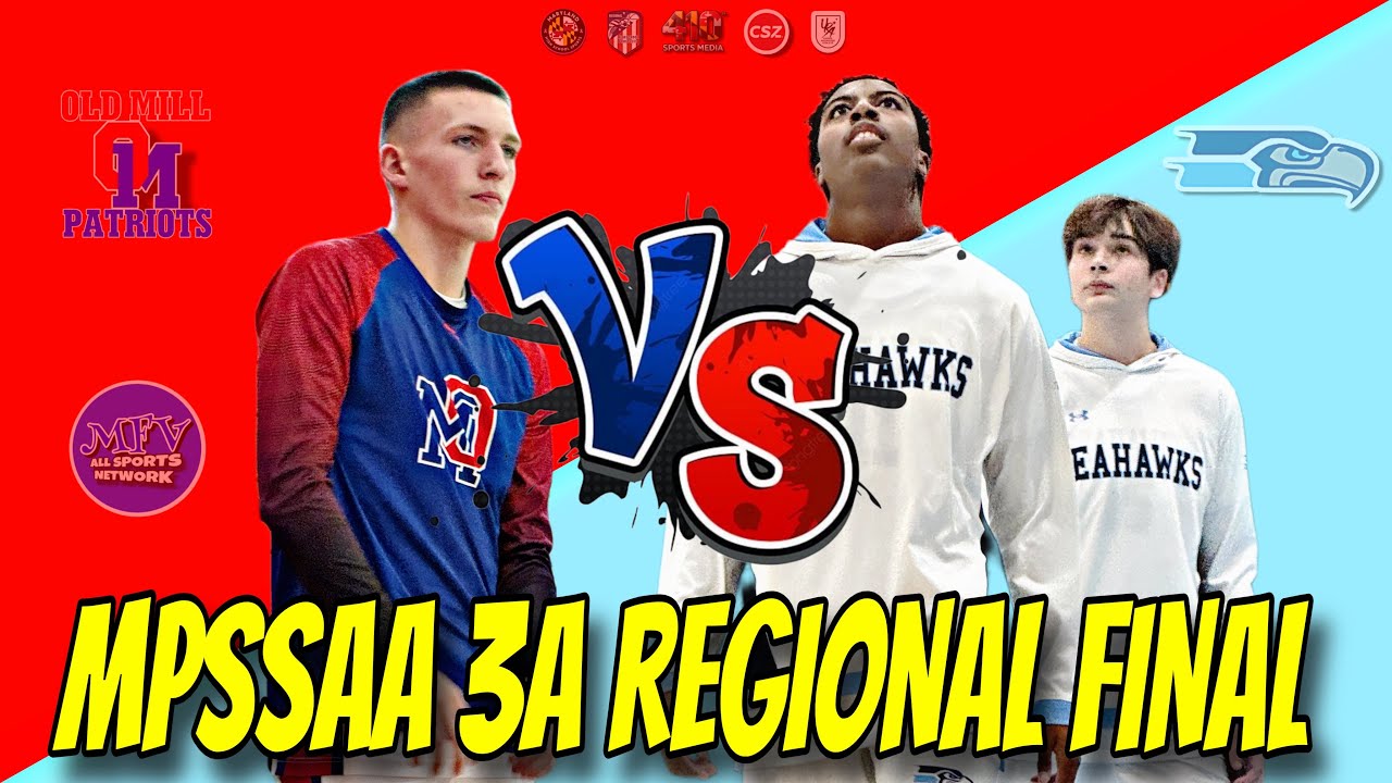 ROAD TO UMBC MPSSAA 3A BOYS REGIONAL FINAL  Old Mill vs South River | Varsity Basketball