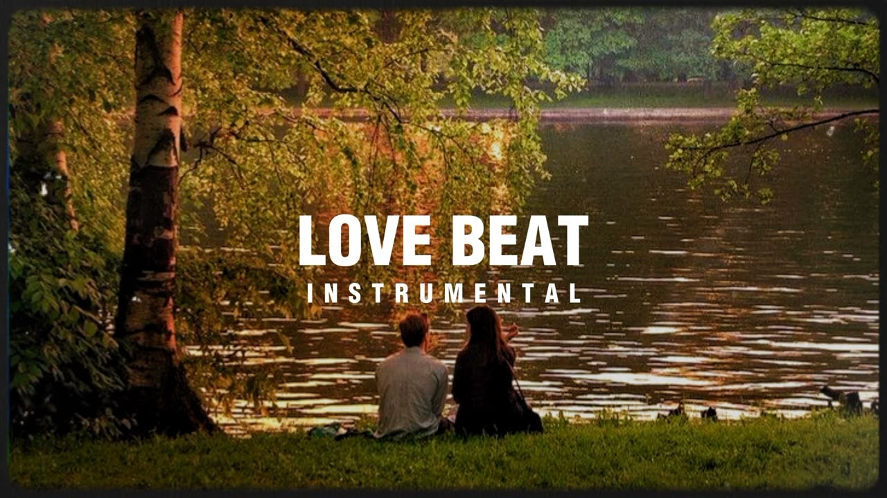 Love Beat Instrumental Type Beat Latest 2026