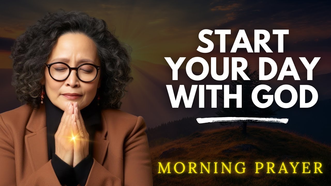 Morning Prayer to Start Your Day with Peace, Strength and God’s Protection