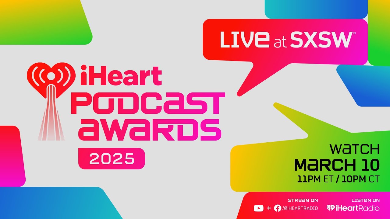 2025 iHeartPodcast Awards: How To Watch