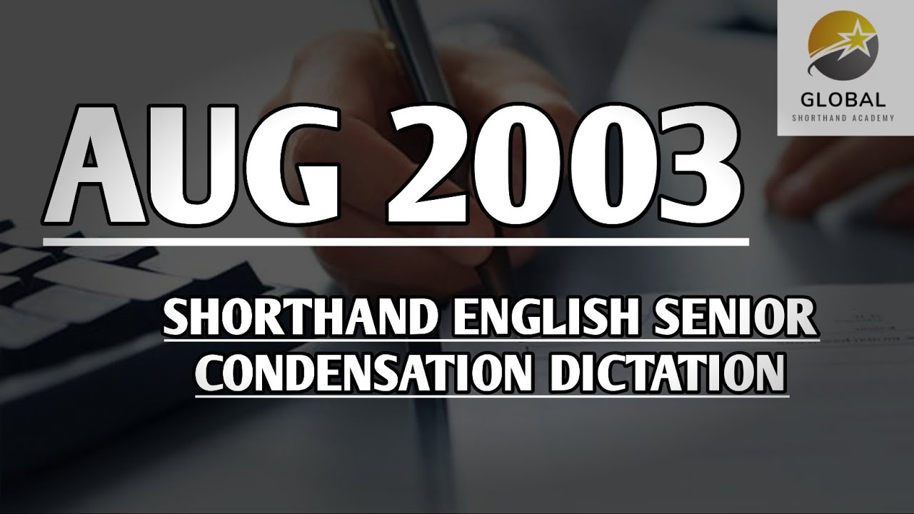 AUG 2003 2nd Paper ENGLISH SENIOR CONDENSATION DICTATION ✍🏻🏆✨