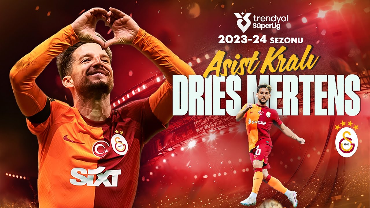 Asist Kralı Dries Mertens (2023-2024) | T&uuml;m Asistler | Trendyol S&uuml;per Lig