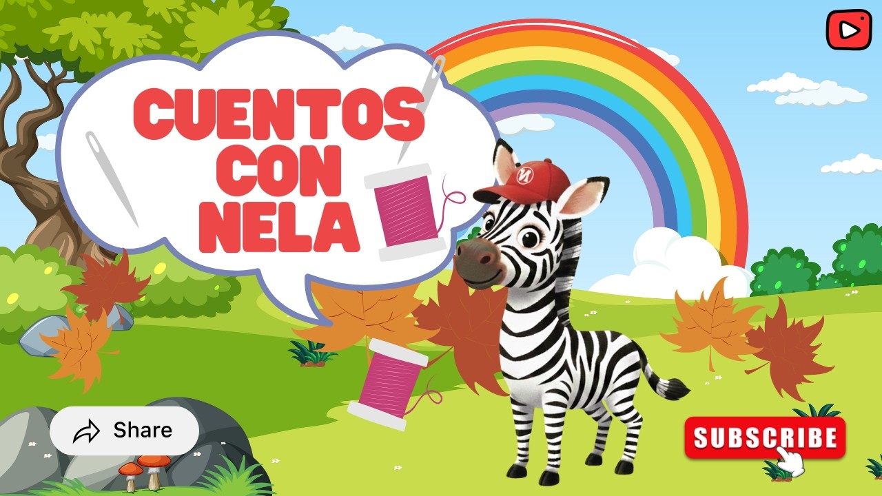 Cuentos con Nela | Nela aprende a cuidar de sus juguetes | Cuentos para niños 🦓