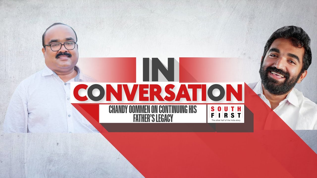 Chandy Oommen on continuing his father’s legacy in Puthuppally bypoll