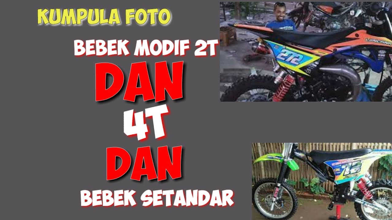 Kumpulan foto bebek modif 2T dan 4T,dan bebek standar
