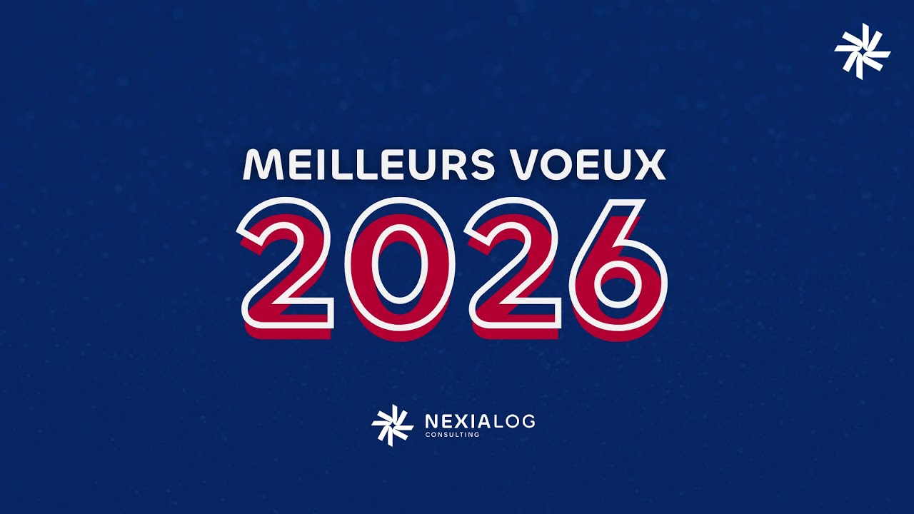 Best Of 2025 : Les Temps Forts de Nexialog Consulting | Meilleurs Vœux 2026