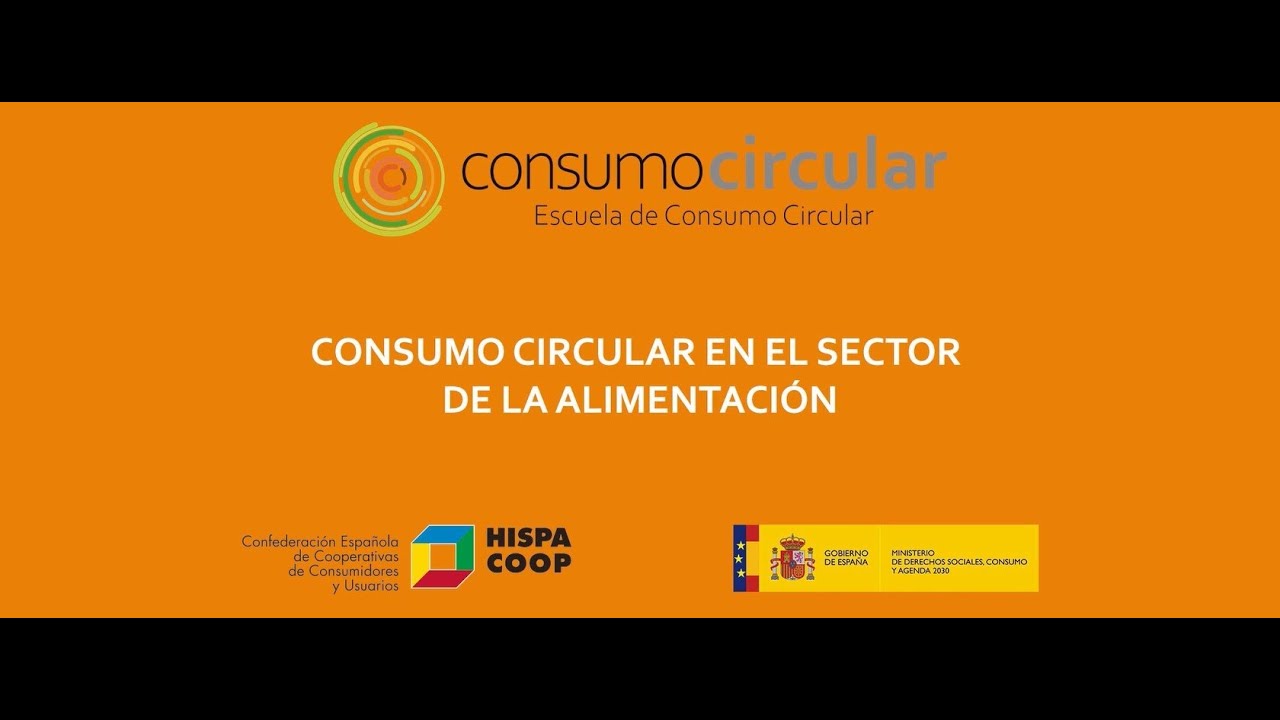 Consumo Circular en el sector de la alimentaci&oacute;n.