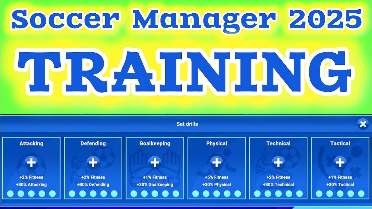 Soccer Manager 2025 Training Drill - SM25 training tips