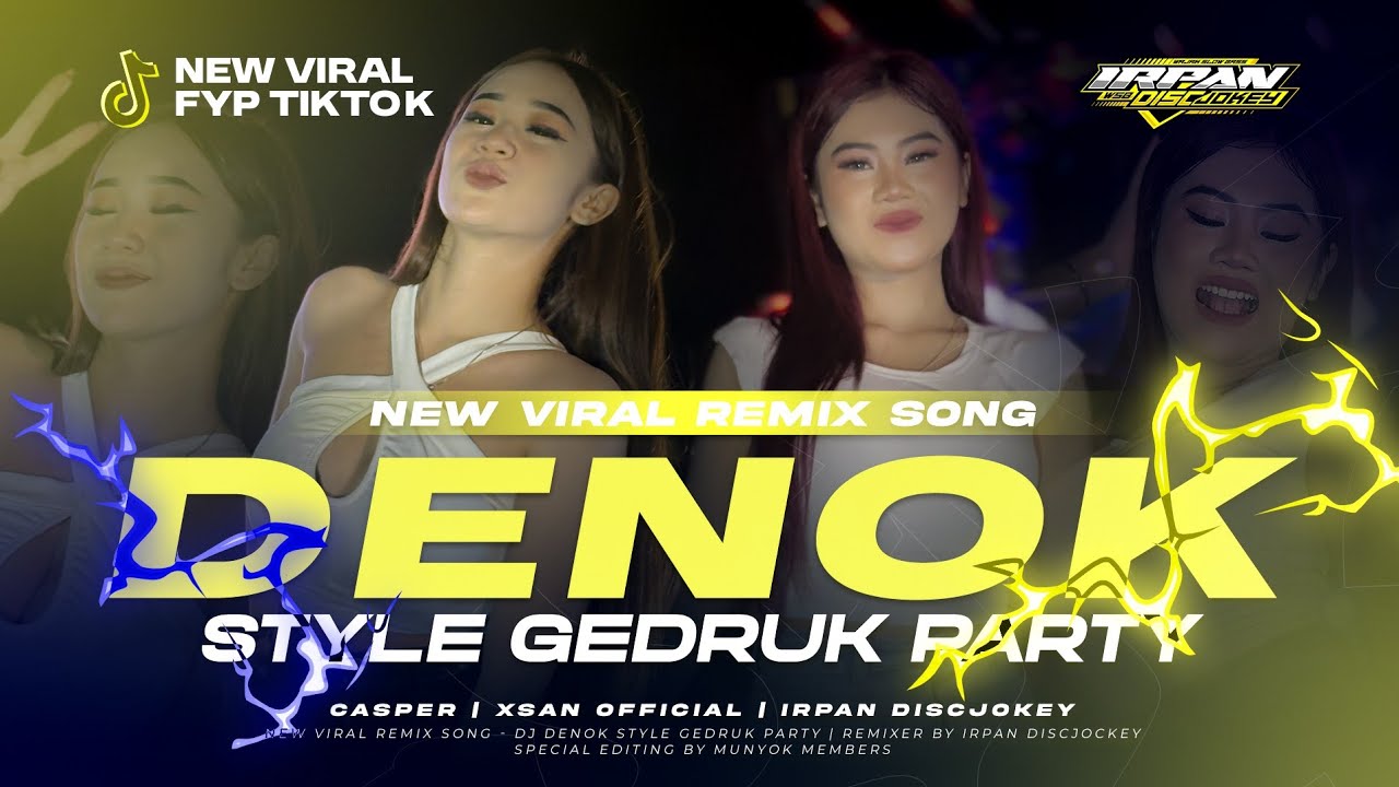 DJ DENOK VIRAL TIKTOK CASPER & XSAN OFFICIAL FEAT IRPAN DISCJOKEY 