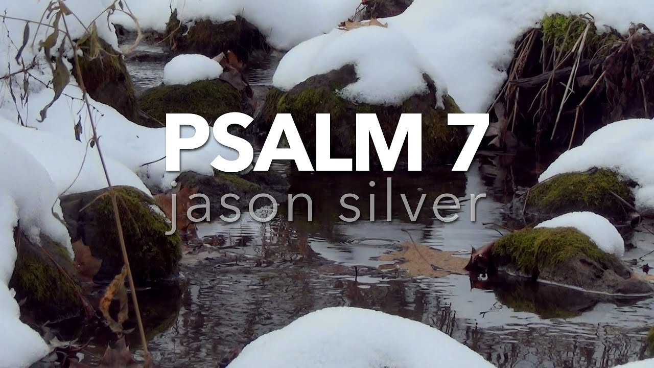 🎤 Psalm 7 Song - Rescue Me - Scripture Song