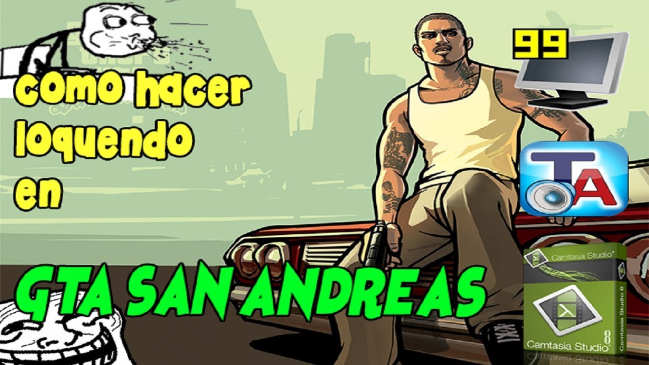 Tutorial - Como hacer un vídeo Loquendo de Gta San Andreas