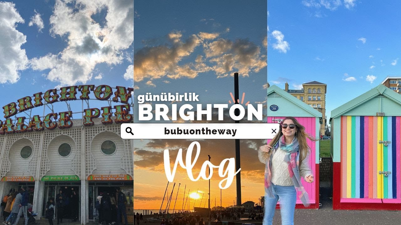 BRIGHTON #vlog - nasıl yani, karşısı Fransa mı? | paskalya tatili 1. bölüm