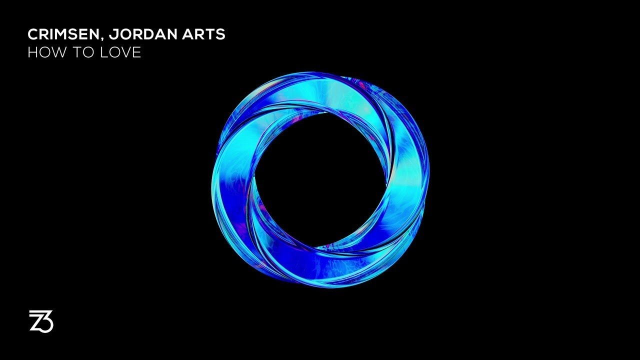 Crimsen, Jordan Arts - How To Love (Zerothree Exclusive)