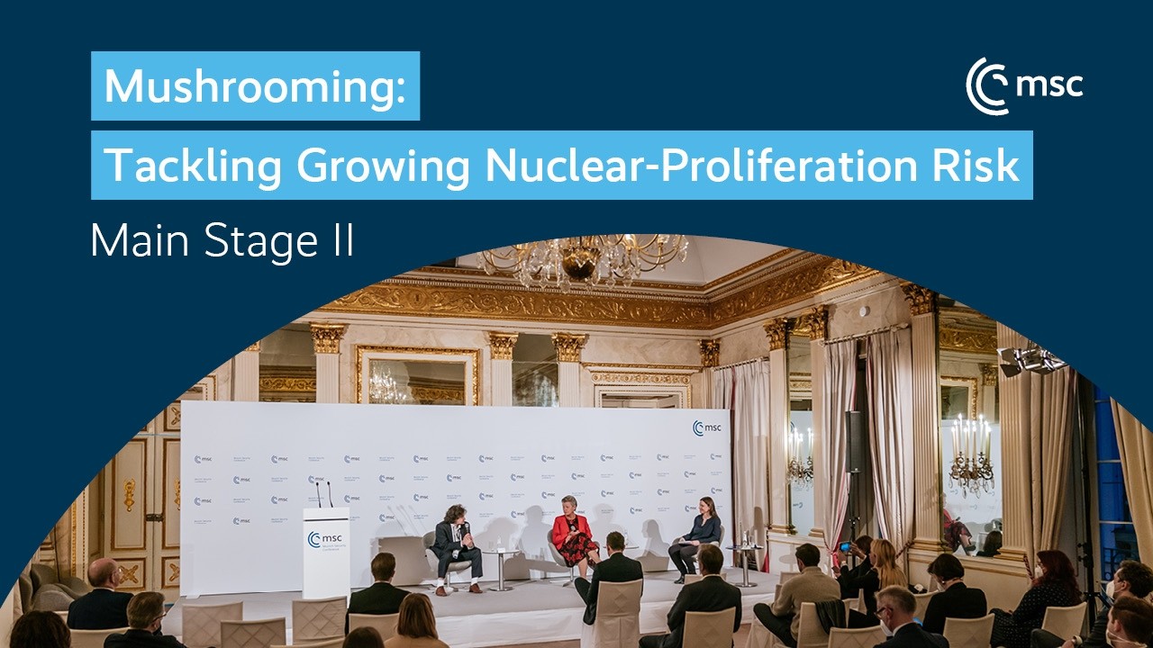 Mushrooming: Tackling Growing Nuclear-Proliferation Risks | Main Stage II