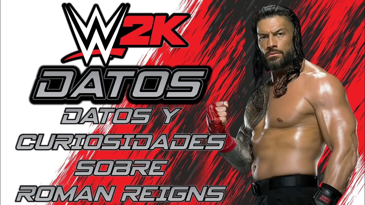 Datos Y Curiosidades Sobre ROMAN REIGNS En Los Videojuegos De WWE (2013 - 2024) | WWE2kDatos
