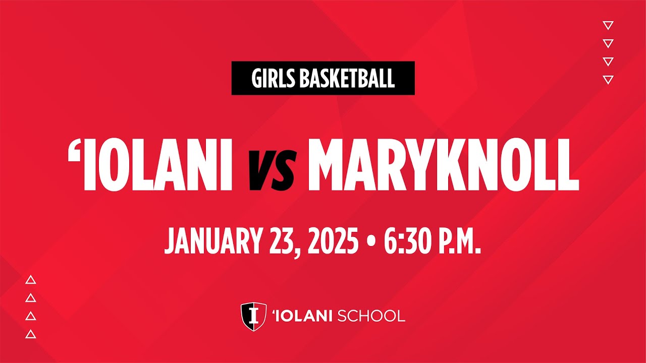 Maryknoll at ‘Iolani -- ILH girls basketball