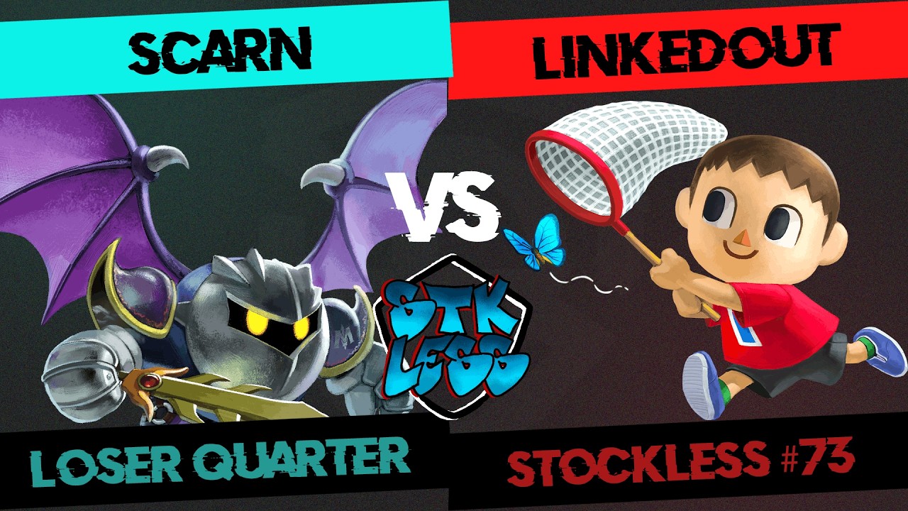 STOCKLESS 73 Loser Quarter - Scarn (Meta Knight) vs LinkedOut (Villager)