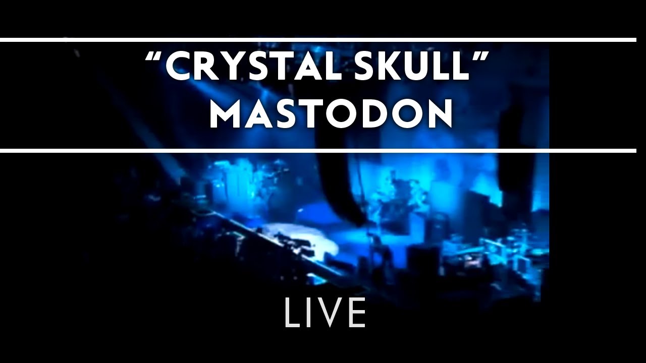 Mastodon - Crystal Skull [Live]