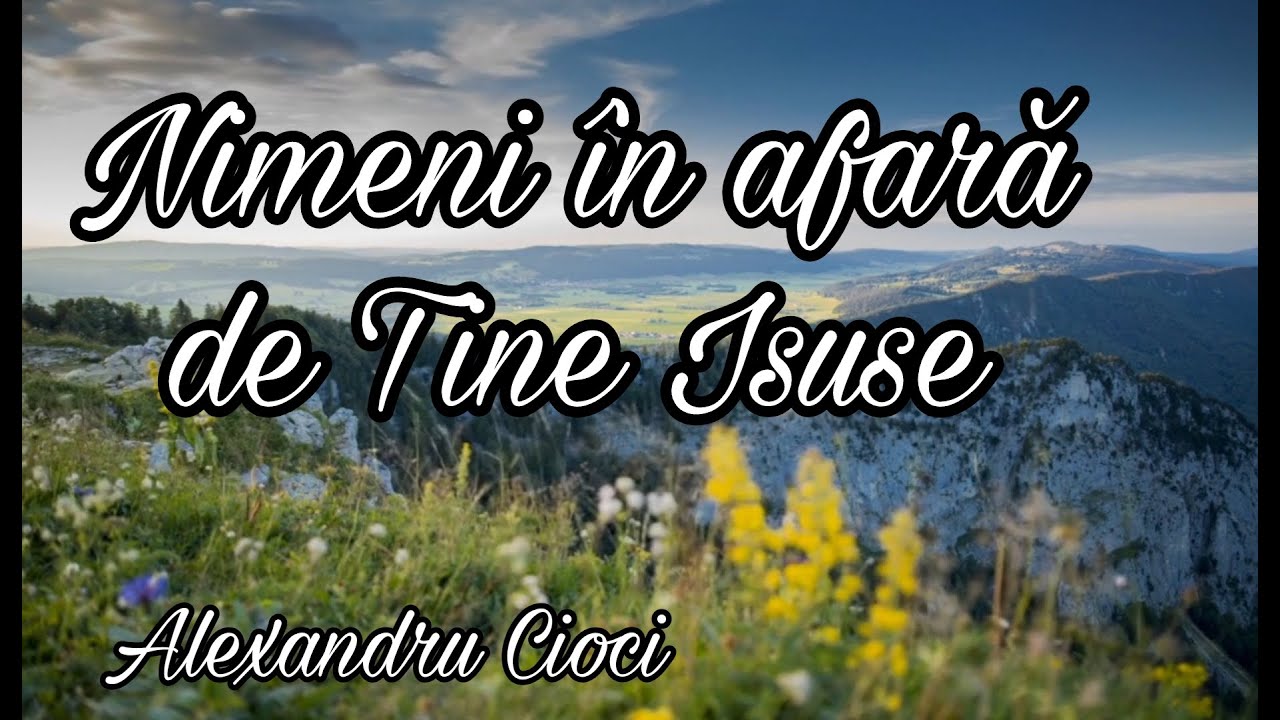 Alexandru Cioci - Nimeni in afara de Tine Isuse  || #muzicacrestina #isus 