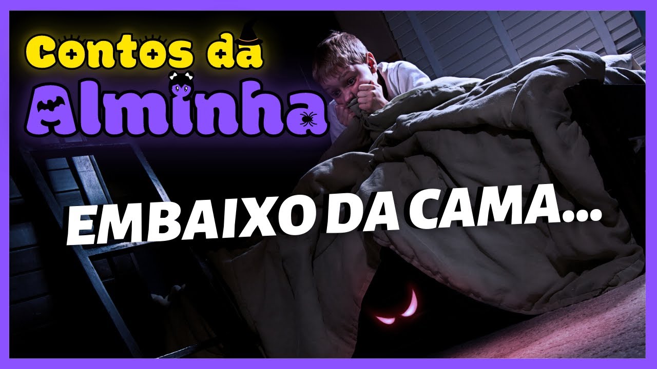 CONTOS DA ALMINHA 01: O MENINO EMBAIXO DA CAMA [SETEALEM - 7 ALEM]