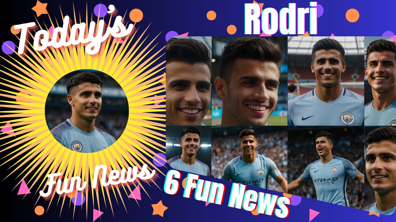 Today's Fun News 105 | Rodri | Player | Football | Where's the fun in that
