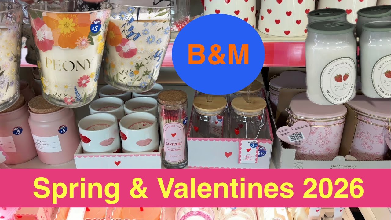 B&M spring and Valentines 2026