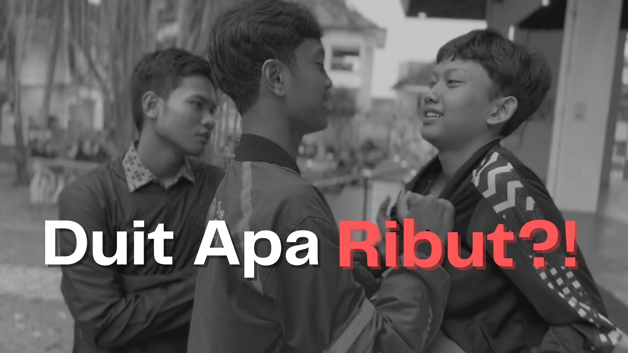Duit Apa Ribut?! - Film Pendek Negosiasi