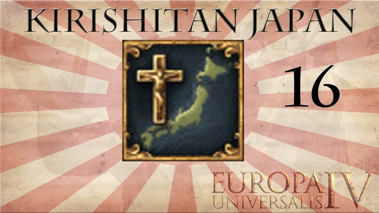 Europa Universalis Iv Kirishitan Japan 16