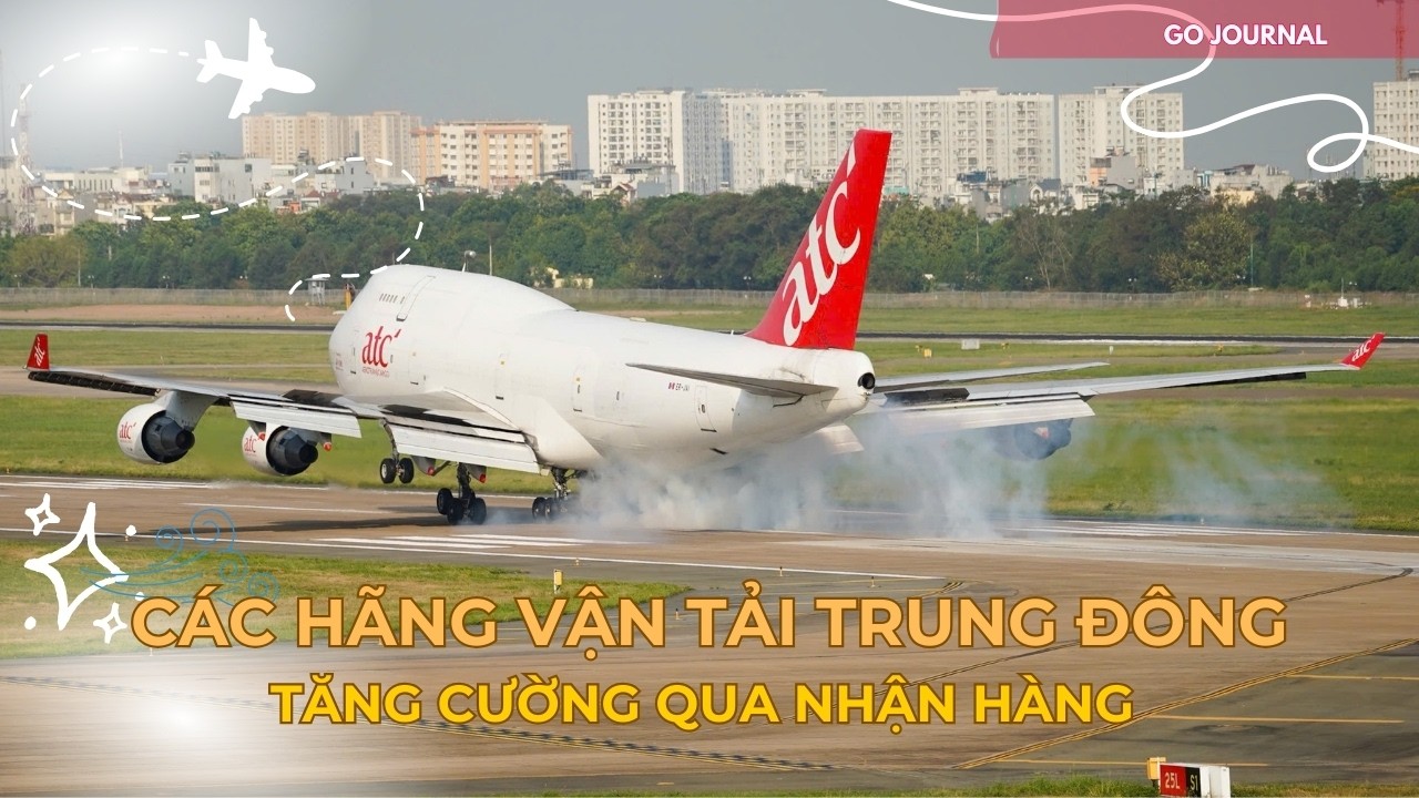 Máy Bay Cargo Trung Đông Liên Tục Hạ Cánh Tân Sơn Nhất