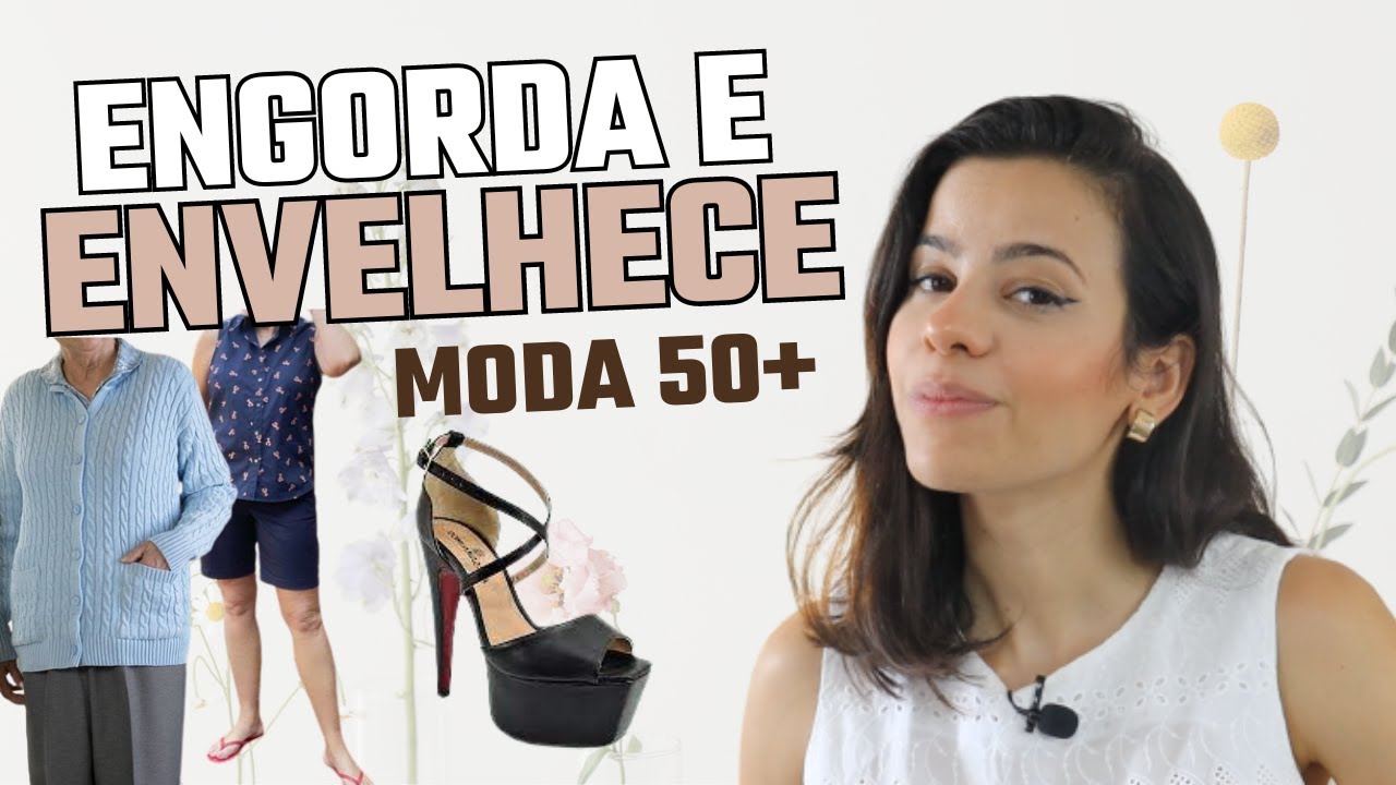 COMO NÃO PARECER MAIS VELHA NOS SEUS LOOKS - Moda 50+