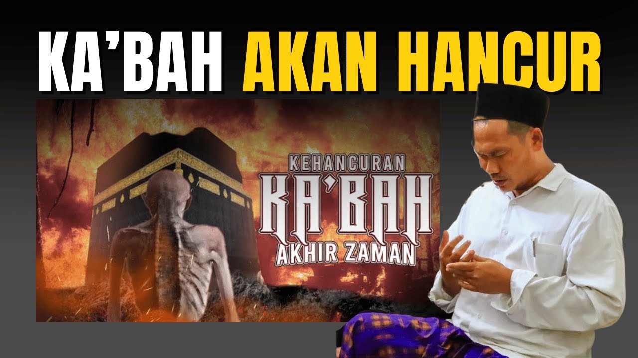 Gus Baha: Ka'bah Hancur di Akhir Zaman! Siapa Pelakunya?