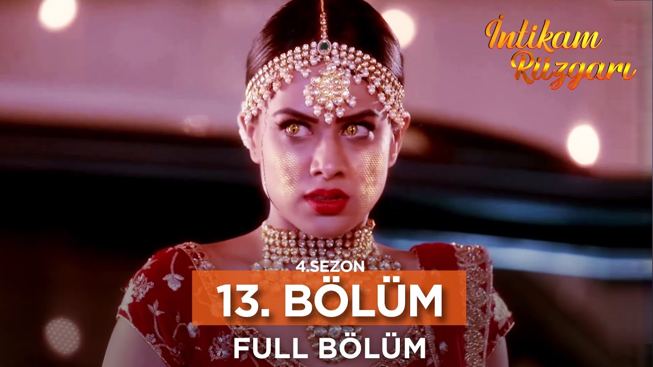 İntikam Rüzgarı Hint Dizisi | 4. Sezon 13. Bölüm