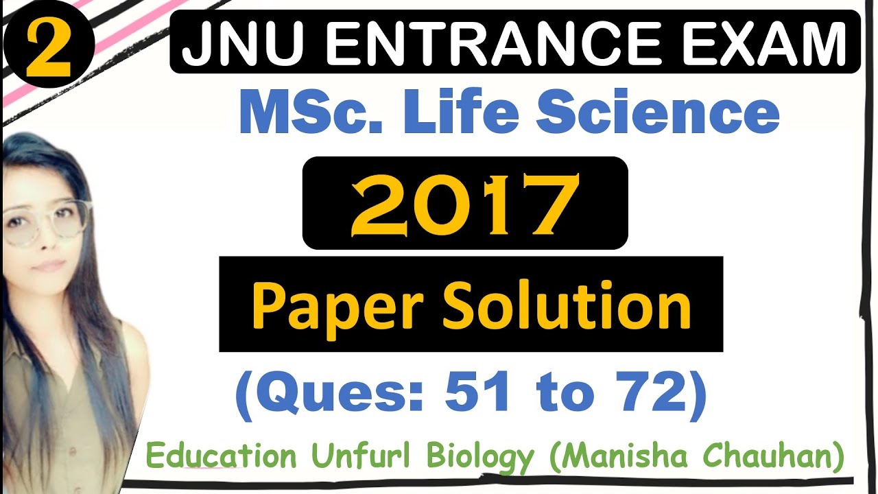 #PDF - JNU MSc Life Science 2017 Paper Solution (Ques 51 - 72) #jnulifescience #2017 #jnulifescience