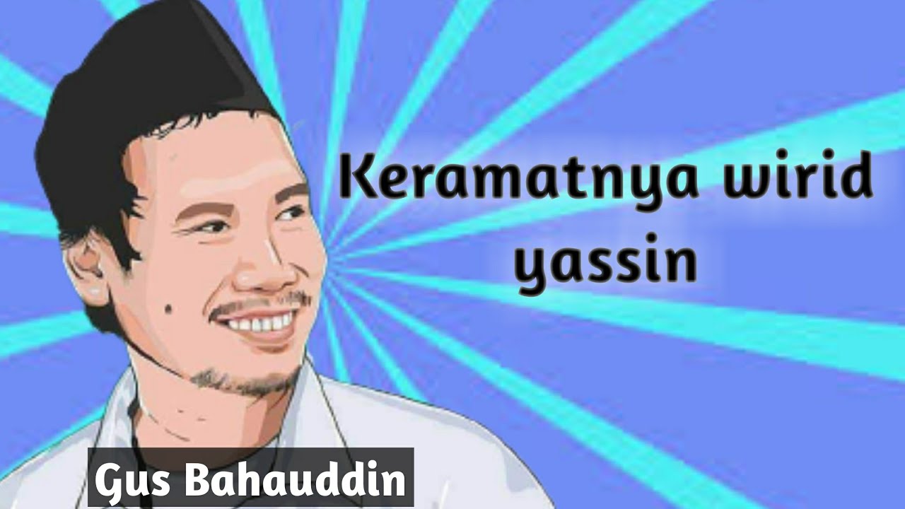 Keramatnya wirid yassin | Gus Baha